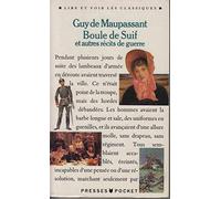 Boule de suif: Et autres récits de guerre