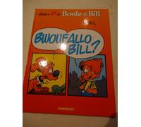Boule et Bill : Bwouf allô Bill ?