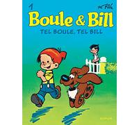 Jean Roba – Boule et Bill – Tome 1: Tel Boule, tel Bill – Dupuis Éd. 2019 – Cartonné