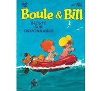 Jean Roba – Boule et Bill, Tome 12 : Sieste sur ordonnance – Dupuis, cartonné (éd. 2019)