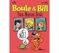 Boule et Bill - Tome 13 - Papa, maman, Boule...