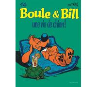 Boule et Bill - Tome 14 - Une vie de chien ! Meilleure œuvre comique étrangère d' Angoulême 1978 - Jean Roba - Dupuis - cartonné - Bande dessinée jeunesse