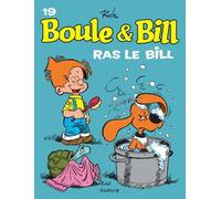 Boule Et Bill - Tome 19 - Ras Le Bill