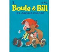 Jean Roba – Boule & Bill, Tome 3 : Les copains d'abord – Cartonné – Éd. 2019