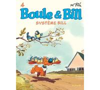 Jean Roba – Boule & Bill – Tome 4 – Système Bill – Cartonné – Dupuis (2019)