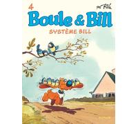Jean Roba – Boule & Bill – Tome 4 – Système Bill – Cartonné – Dupuis (2019)