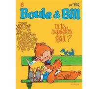 Jean Roba – Boule et Bill, Tome 6 : Tu te rappelles, Bill ? – Cartonné – Dupuis