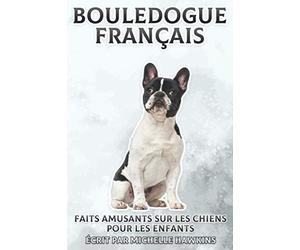 Bouledogue Français: Faits amusants sur les chiens pour les enfants #1