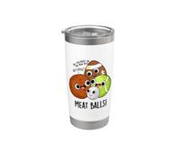 Boules de viande amusantes, jeu de mots Gobelet isotherme en acier inoxydable double paroi