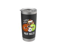 Boules de viande amusantes, jeu de mots Gobelet isotherme en acier inoxydable double paroi