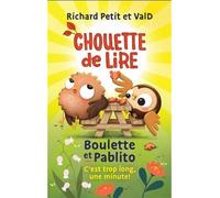 Boulette et pablito. c'est trop long, une minute ! - Richard Petit - Boomerang - broché - Roman junior