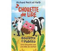 Boulette et pablito. une chouette avec une tete de cochon