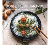 Stéphanie De Turckheim – Boulettes du monde – 100 recettes à déguster en une bouchée – Relié