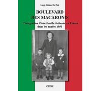 Boulevard des Macaronis: L'intégration d'une famille italienne en France dans les années 1950