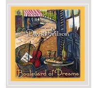 Boulevard Dreams: The Best of David Wilson