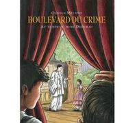 Boulevard du crime Olivier Melano (Auteur)