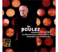 Boulez – Le marteau sans maître / Dérive 1 & 2