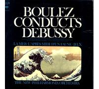 Boulez Conducts Debussy: La Mer L'apres-midi D'un Faune Jeux the New Philharmonia Orchestra