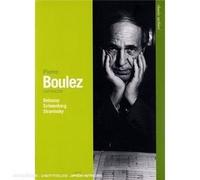 Boulez Dirige Debussy, Schoenberg & Stravinsky