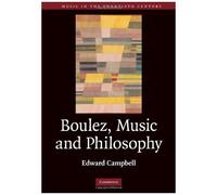 Boulez, Music And Philosophy
