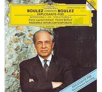 Boulez, Pierre - "Boulez dirige Boulez" ...Explosante fixe...