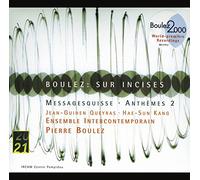 Pierre Boulez – Sur Incises / Messagesquisse / Anthèmes 2 – Deutsche Grammophon