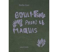 Bouli·e prend le maquis - CANI, Stella - Maison Trouble - broché - Roman