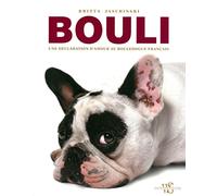 Bouli - Une déclaration d'amour au bouledogue français