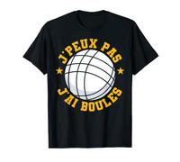 Bouliste Pétanque J'peux Pas J'ai Boules Boccia T-Shirt