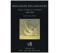 Boulogne-Billancourt, Hauts-De-Seine : Ville D'art Et D'essai, 1800-2000