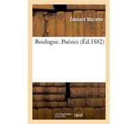 Boulogne. Poésies Edouard Mariette (Auteur)