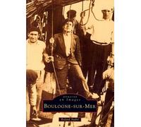 Roland André – Boulogne-sur-Mer – Nouvelles Editions Sutton – broché