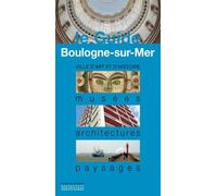 Boulogne-sur-Mer - Didier Lockwood - Monum Patrimoine Eds Du - broché - Guide