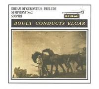 Boult conducts Elgar (Beulah) - SYMPHANY NO.2, SOSPIRI, THE DREAM OF GERONTIUS PRELUDE - BBC Symphony Orchestra / RARE CD