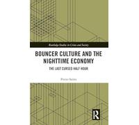 Bouncer Culture and the Nighttime Economy