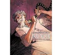 Bouncer T03: La justice des Serpents