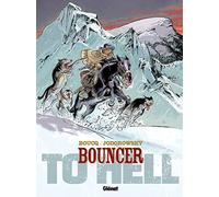 Alejandro Jodorowsky et François Boucq – Bouncer – Tome 08: To Hell... – Glénat – Broché