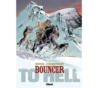 Alejandro Jodorowsky et François Boucq – Bouncer – Tome 08: To Hell... – Glénat – Broché