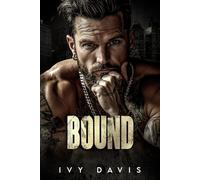Bound: An Arranged Marriage Mafia Romance (House of the Mafia Book Three)