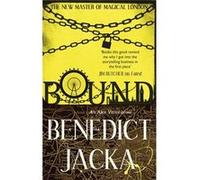 Bound Benedict Jacka, (Auteur)