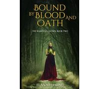 Bound by Blood and Oath: The Warden's Crown, Book Two