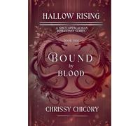 Bound By Blood (Hallow Rising: A Spicy Appalachian Romantasy)