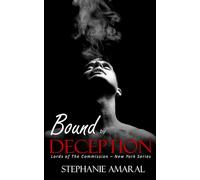 Bound by Deception: An Enemies to Lovers Arranged Marriage Italian Mafia Romance