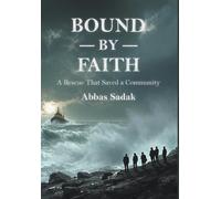 Bound By Faith A Rescue That Saved A Community