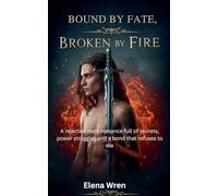 Bound By Fate, Broken By Fire