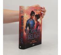 Bound By Firelight - Magie Der Farben