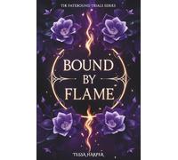 Bound By Flame: Book 1 of The Fatebound Trials series. A Why Choose Dark Academia Romantasy
