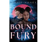 Bound by Fury - Noelle Monét - Margaret k. mcelderry books - ebook (ePub) - Livre