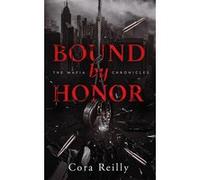 Bound by Honor - The Mafia Chronicles, T1 (Edition Française): La saga best-seller américaine enfin en France !