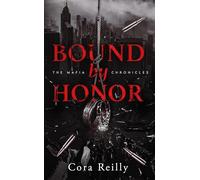 Bound by Honor - The Mafia Chronicles, T1 (Edition Française): La saga best-seller américaine enfin en France !